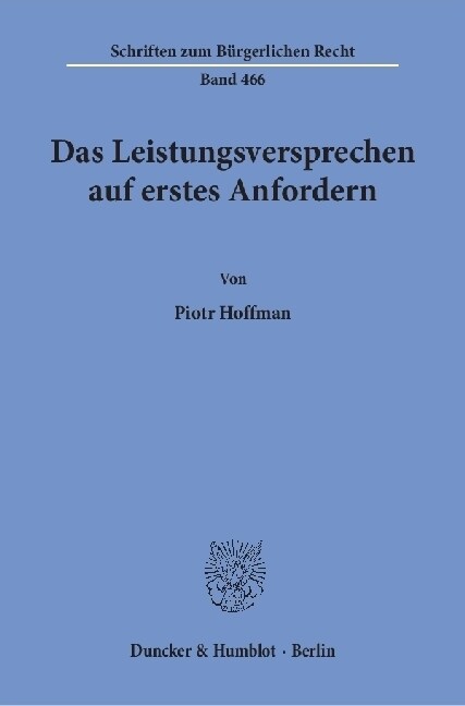 Das Leistungsversprechen auf erstes Anfordern (Paperback)