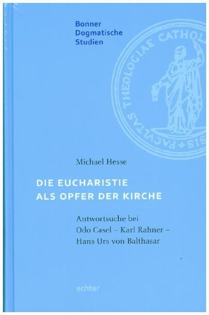 Die Eucharistie als Opfer der Kirche (Hardcover)