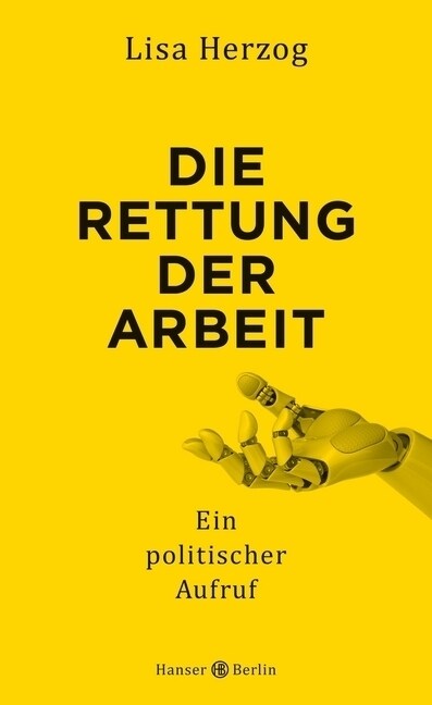 Die Rettung der Arbeit (Hardcover)