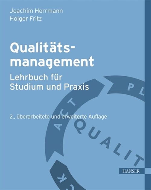 Qualitatsmanagement - Lehrbuch fur Studium und Praxis (WW)