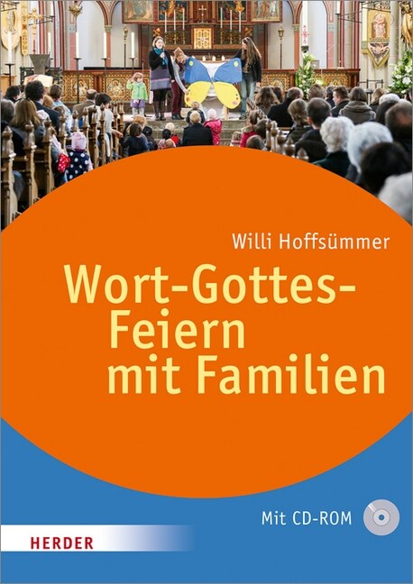 Wort-Gottes-Feiern mit Familien, m. CD-ROM (Hardcover)