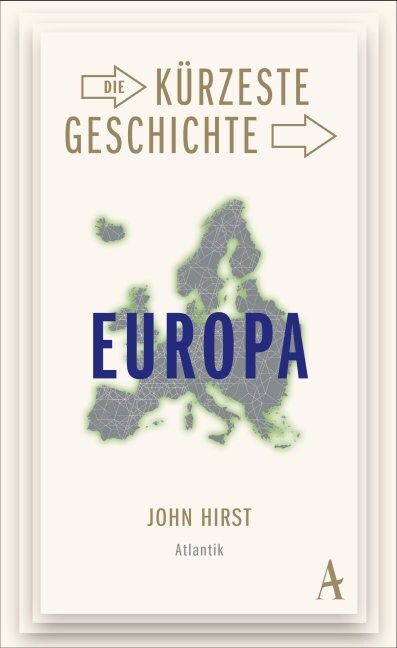 Die kurzeste Geschichte Europas (Hardcover)