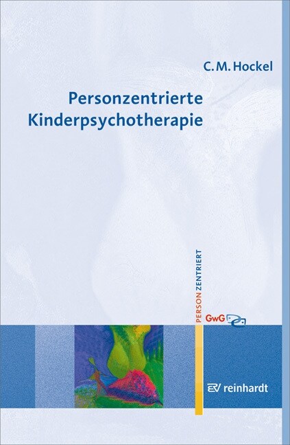 Personzentrierte Kinderpsychotherapie (Paperback)