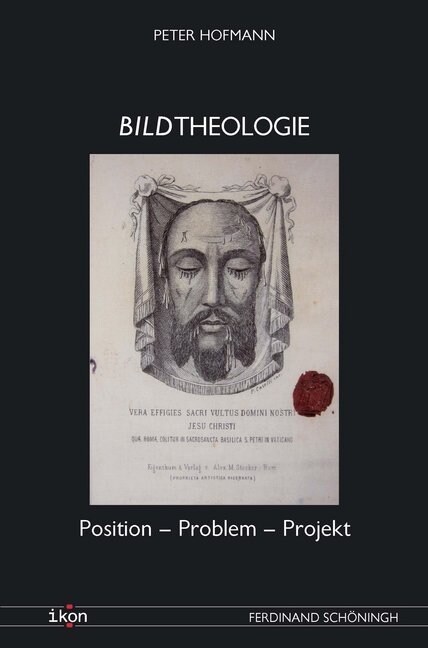 Bildtheologie: Position - Problem - Projekt (Paperback)