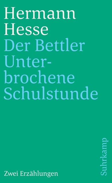 Der Bettler; Unterbrochene Schulstunde (Paperback)