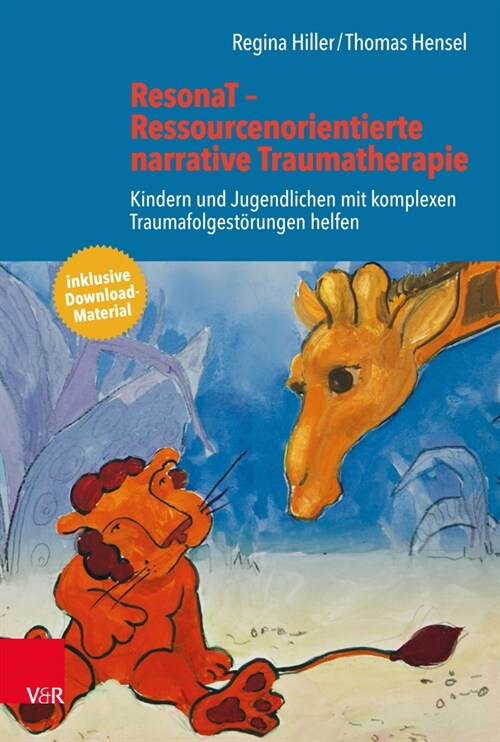 Resonat - Ressourcenorientierte Narrative Traumatherapie: Kindern Und Jugendlichen Mit Komplexen Traumafolgestorungen Helfen (Paperback, 2)