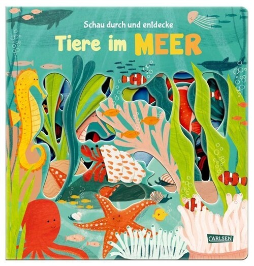 Schau durch und entdecke: Tiere im Meer (Board Book)