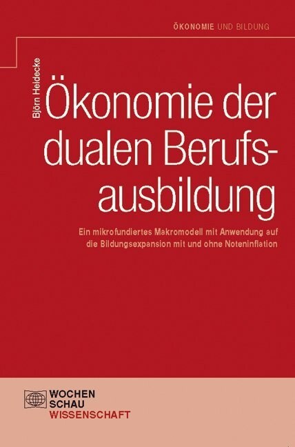 Okonomie der dualen Berufsausbildung (Paperback)