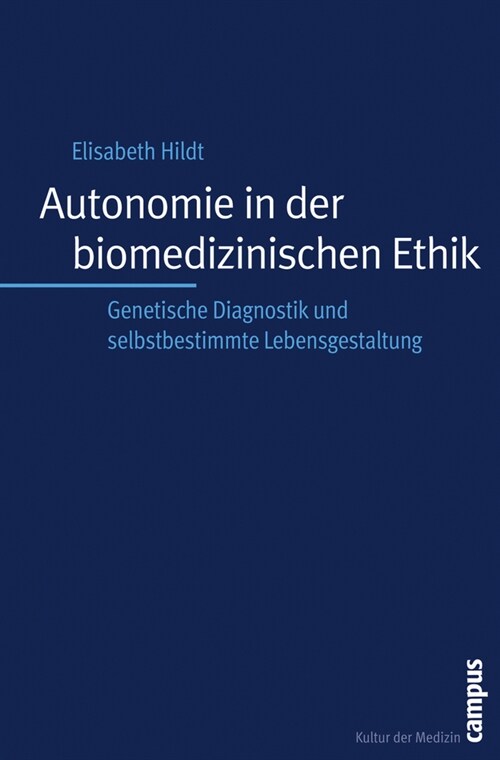 Autonomie in der biomedizinischen Ethik (Paperback)