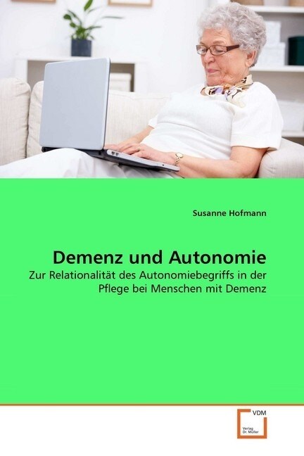 Demenz und Autonomie (Paperback)