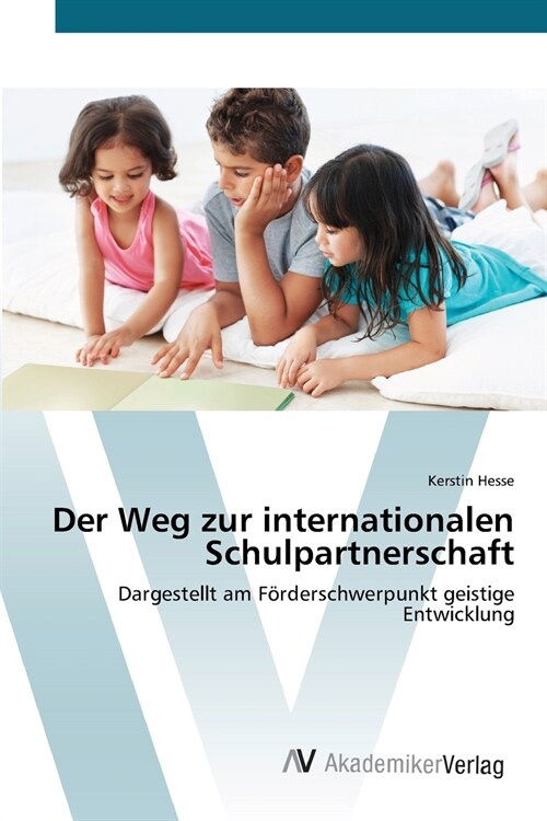 Der Weg zur internationalen Schulpartnerschaft (Paperback)