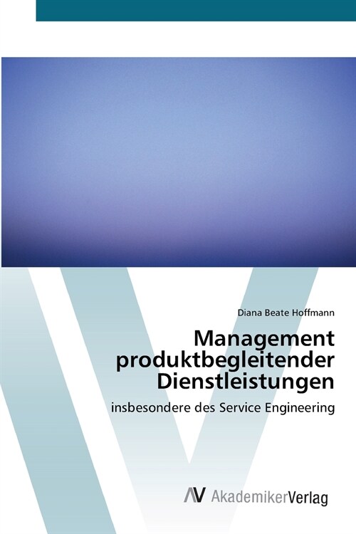 Management produktbegleitender Dienstleistungen (Paperback)