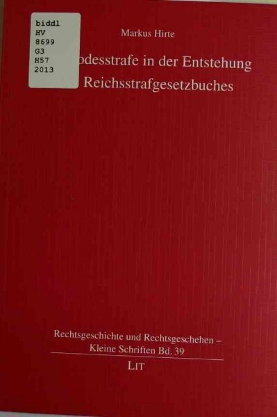Die Todesstrafe in der Entstehung des Reichsstrafgesetzbuches (Paperback)