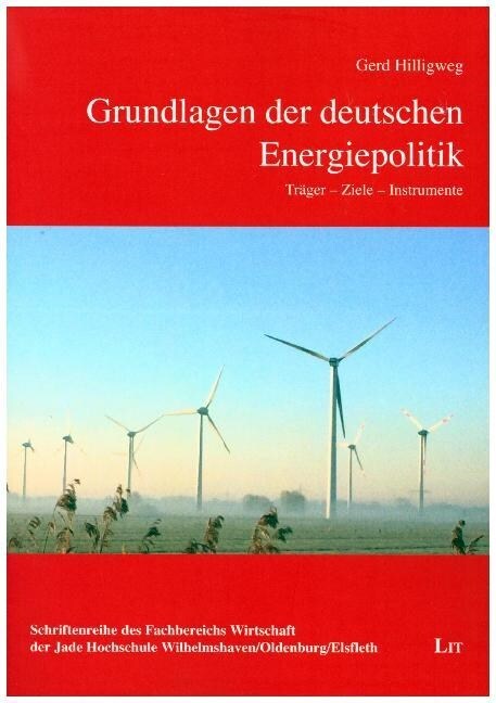 Grundlagen der deutschen Energiepolitik (Paperback)