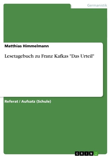 Lesetagebuch zu Franz Kafkas Das Urteil (Paperback)