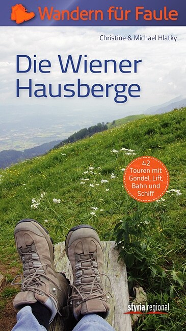 Die Wiener Hausberge - Wandern fur Faule (Paperback)