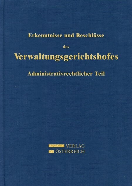 Erkenntnisse und Beschlusse des Verwaltungsgsgerichtshofes (Paperback)