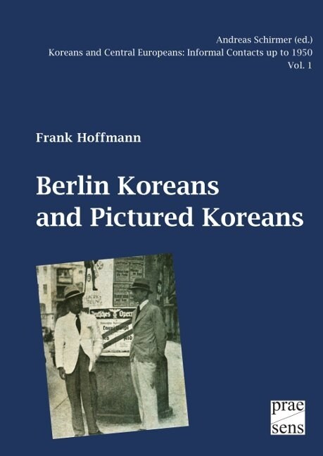 Berlin Koreans and Pictured Koreans (Paperback)