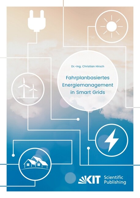 Fahrplanbasiertes Energiemanagement in Smart Grids (Paperback)