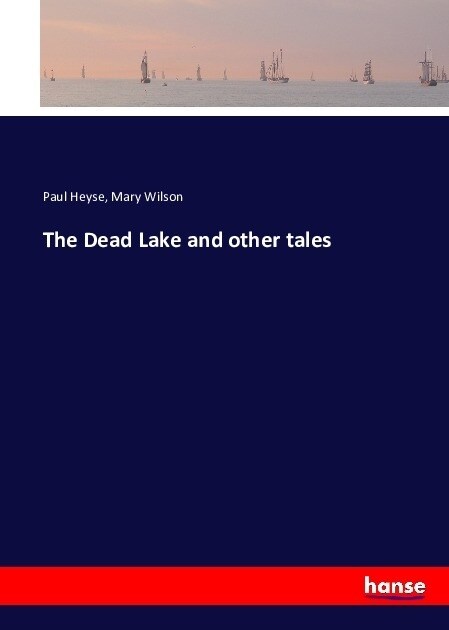 The Dead Lake and other tales (Paperback)