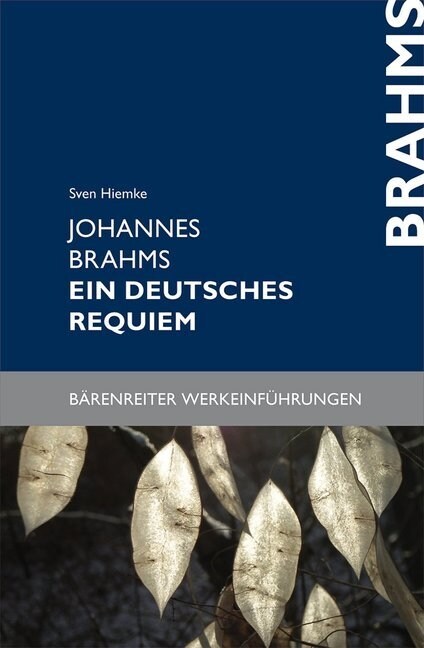 Johannes Brahms, Ein deutsches Requiem (Paperback)