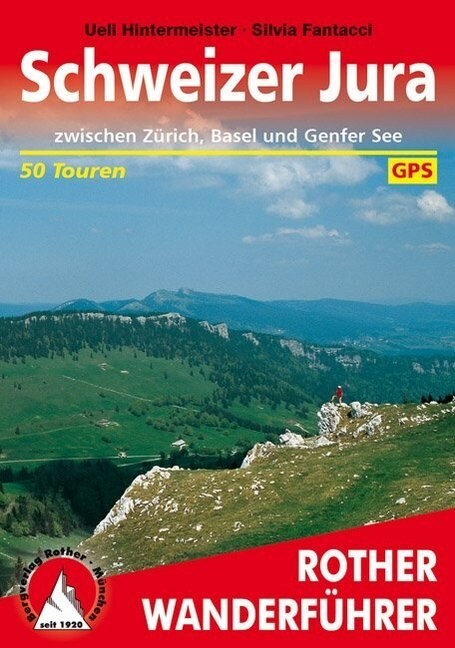 Rother Wanderfuhrer Schweizer Jura zwischen Zurich, Basel und Genfer See (Paperback)