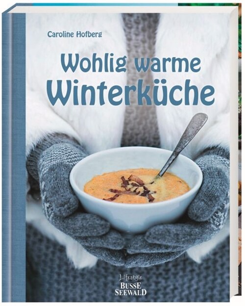 Wohlig warme Winterkuche (Hardcover)