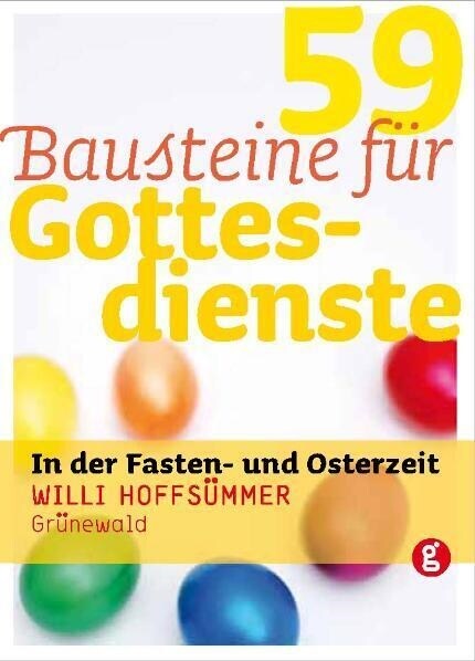 59 Bausteine fur Gottesdienste in der Fasten- und Osterzeit (Paperback)