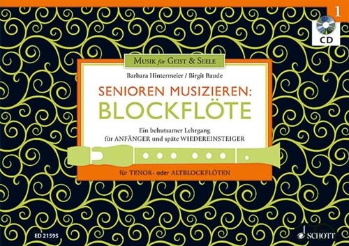 Senioren musizieren: Blockflote, Tenor- oder Alt-Blockflote, m. Audio-CD. Bd.1 (Sheet Music)