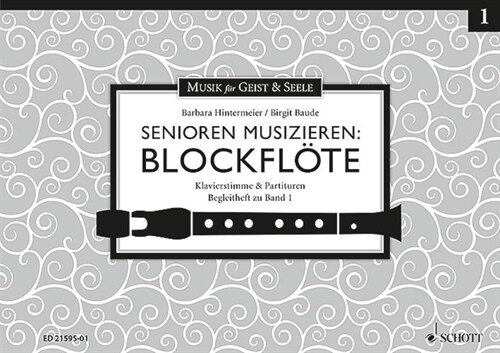 Senioren musizieren: Blockflote, Tenor- oder Alt-Blockflote, Klavierstimmen & Partituren, m. Audio-CD. Bd.1 (Sheet Music)