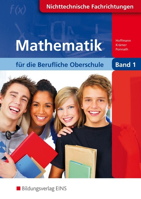 Mathematik fur die Berufliche Oberschule, Klasse 11, Nichttechnische Fachrichtungen. Bd.1 (Paperback)