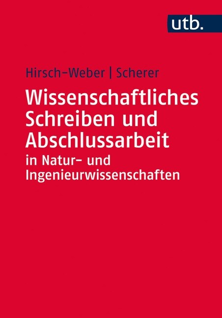 Wissenschaftliches Schreiben und Abschlussarbeit in Natur- und Ingenieurwissenschaften (Paperback)