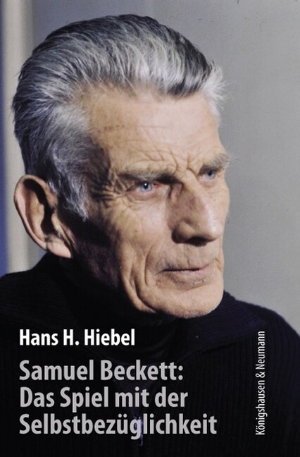 Samuel Beckett: Das Spiel mit der Selbstbezuglichkeit (Paperback)