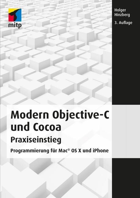 Modern Objective-C und Cocoa Praxiseinstieg (Paperback)