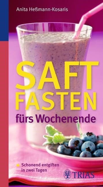 Saftfasten furs Wochenende (Paperback)