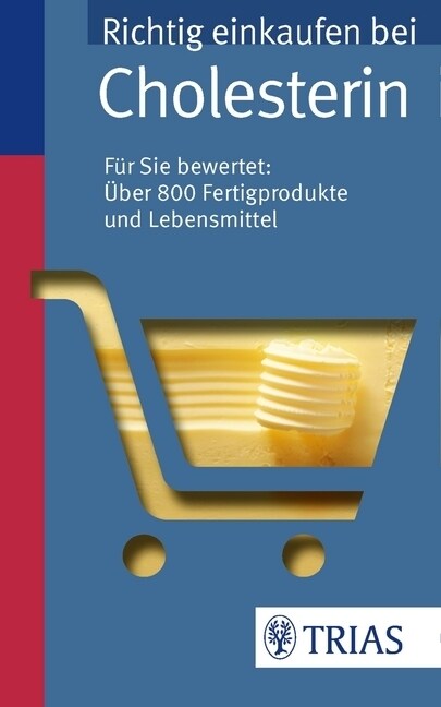 Richtig einkaufen bei Cholesterin (Paperback)