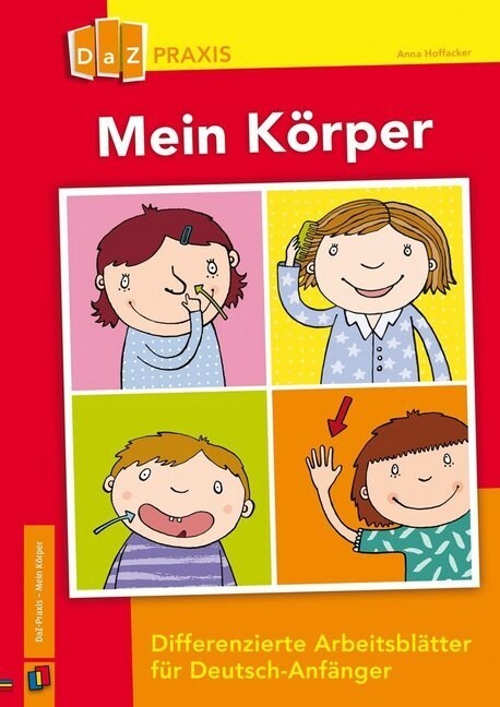 Mein Korper - Differenzierte Arbeitsblatter fur Deutsch-Anfanger (Pamphlet)