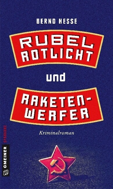 Rubel, Rotlicht und Raketenwerfer (Paperback)