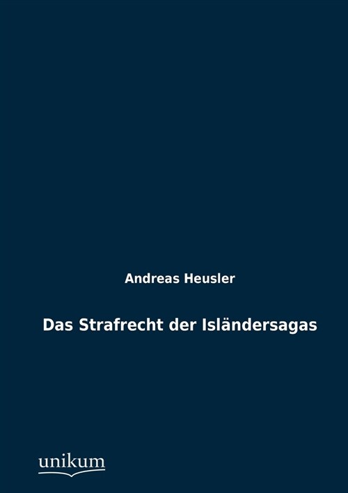 Das Strafrecht Der Isl?dersagas (Paperback)