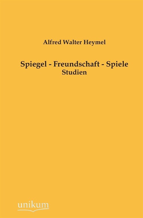 Spiegel - Freundschaft - Spiele (Paperback)