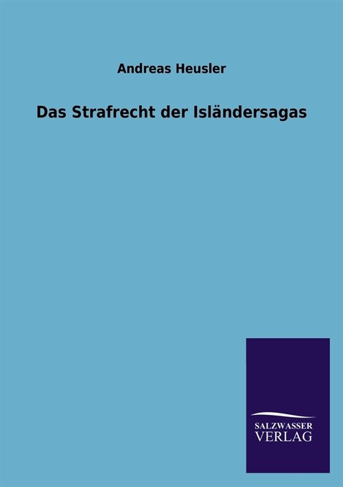 Das Strafrecht der Islandersagas (Paperback)