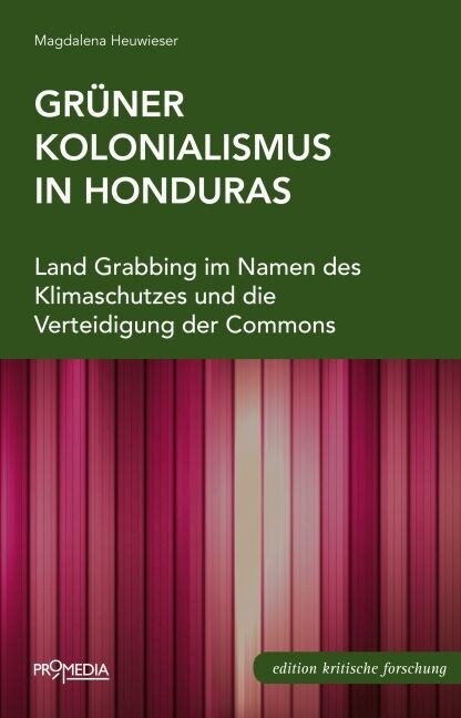 Gruner Kolonialismus in Honduras (Paperback)
