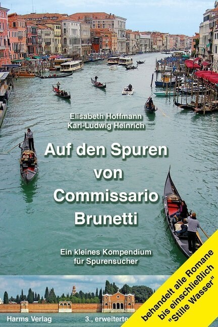 Auf den Spuren von Commissario Brunetti. Ein kleines Kompendium fur Spurensucher (Paperback)