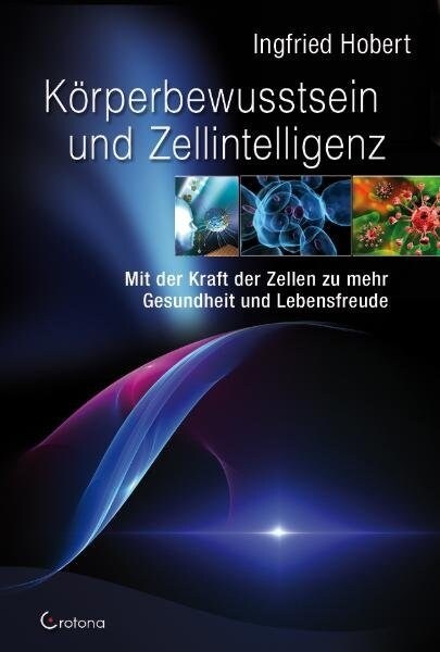 Korperbewusstsein und Zellintelligenz (Hardcover)