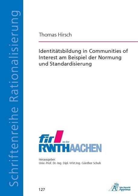 Identitatsbildung in Communities of Interest am Beispiel der Normung und Standardisierung (Paperback)