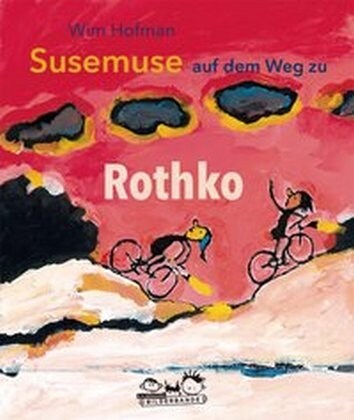 Susemuse auf dem Weg zu Rothko (Hardcover)