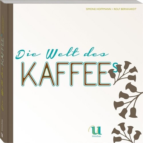 Die Welt des Kaffees (Paperback)