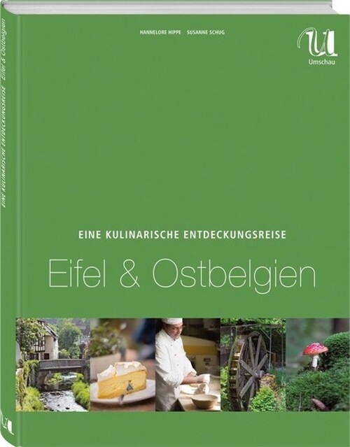 Eine kulinarische Entdeckungsreise Eifel & Ostbelgien (Hardcover)