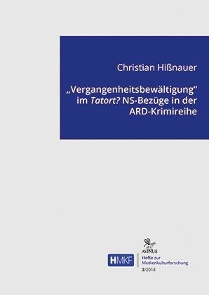 Vergangenheitsbewaltigung im Tatort？ (Paperback)