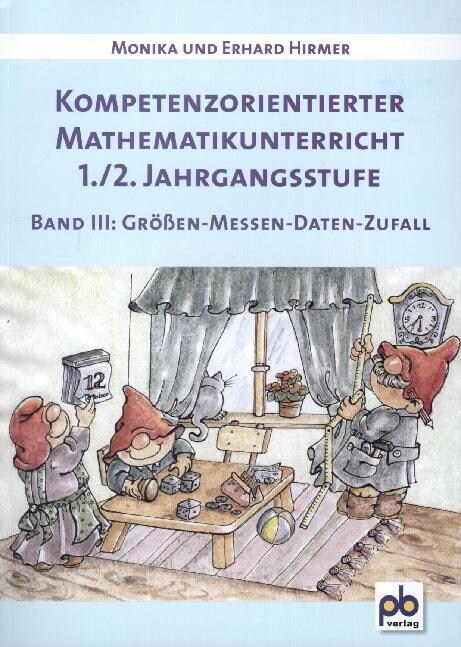 Kompetenzorientierter Mathematikunterricht 1./2. Jahrgangsstufe. Bd.3 (Paperback)